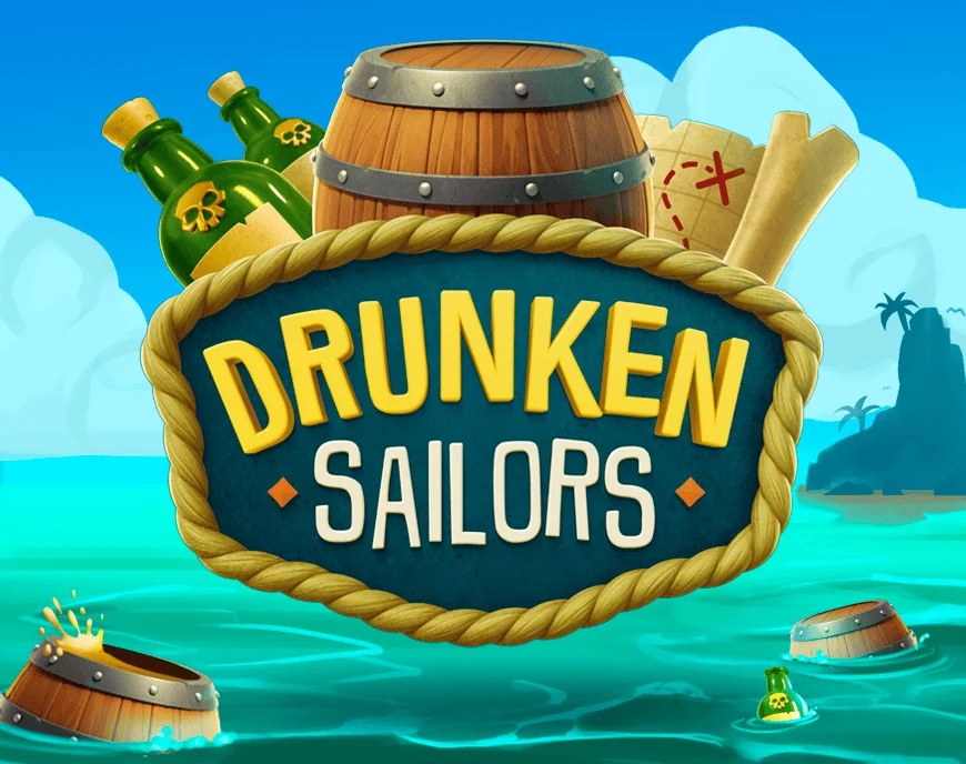 Drunken Sailors - TROPICANA77